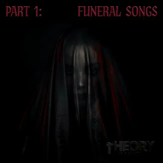 Theory of a Deadman - Part 1: Funeral Songs EP